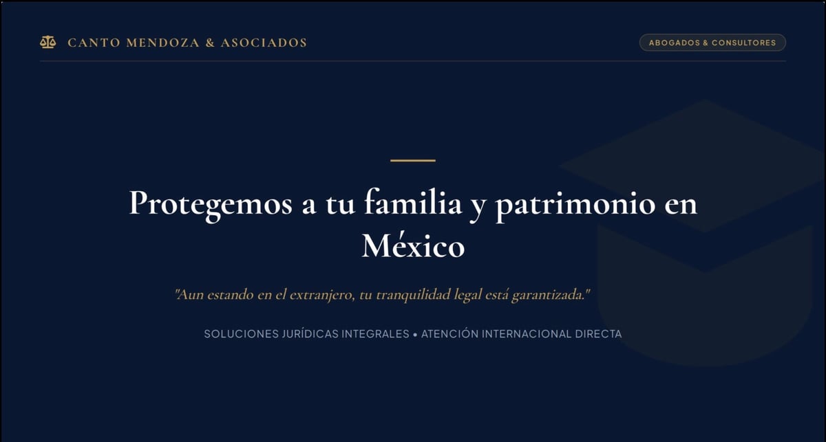 Website header for Canto Mendoza & Asociados legal firm displaying Spanish text about protecting family and assets in Mexico